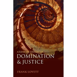 ISBN A General Theory of Domination and Justice, Anglais, Livre broché, 288 pages
