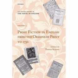 ISBN The Oxford History of the Novel in English ( Volume 1: Prose Fiction in English from the Origins of Print to 1750 ), Tho ...
