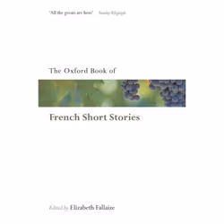 ISBN The Oxford Book of French Short Stories, Elizabeth Fallaize, 384 pages, Anglais, Oxford University Press, 18/03/2010, un ...