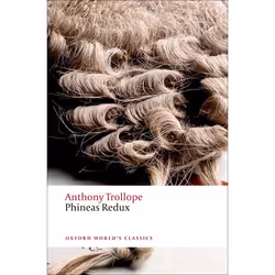 ISBN Phineas Redux, Anthony Trollope, John Bowen, 640 pages, Anglais, Oxford University Press, 10/11/2011, unisexe
