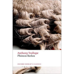 Phineas Redux Anthony Trollope