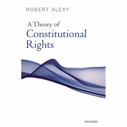 ISBN A Theory of Constitutional Rights, Anglais, Couverture rigide, 516 pages