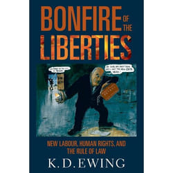 ISBN Bonfire of the Liberties ( New Labour Human Rights and the Rule of Law )