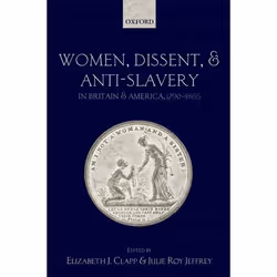 ISBN Women Dissent and Anti-Slavery in Britain and America 1790-1865, Anglais, Livre broché, 224 pages