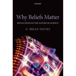 Why Beliefs Matter: Reflections on the Nature of Science