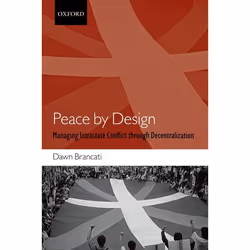 ISBN Peace by Design ( Managing Intrastate Conflict through Decentralization ), Anglais, Couverture rigide, 308 pages