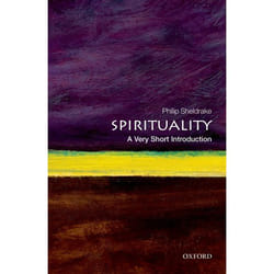 Spirituality: A Very Short Introduction (Very Short Introductions)