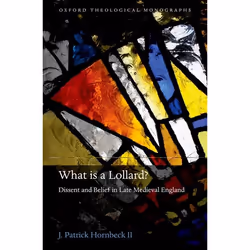 ISBN What is a Lollard? ( Dissent and Belief in Late Medieval England ), 272 pages