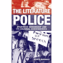 ISBN The Literature Police ( Apartheid Censorship and Its Cultural Consequences ), Peter D. McDonald, Anglais, Oxford Univers ...