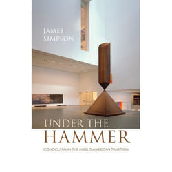 ISBN Under the Hammer ( Iconoclasm in the Anglo-American Tradition ) Anglais
