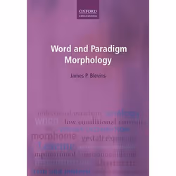 ISBN Word and Paradigm Morphology, Anglais, Couverture rigide, 270 pages