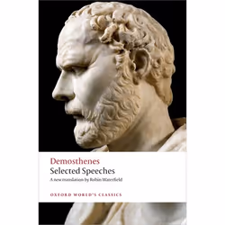 ISBN Selected Speeches, Demosthenes, Robin Waterfield, Chris Carey, 576 pages, Anglais, Oxford University Press, 08/05/2014,  ...