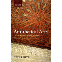 ISBN Antithetical Arts ( On the Ancient Quarrel Between Literature and Music ) Couverture rigide