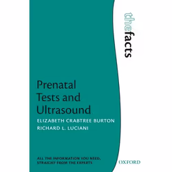 ISBN Prenatal Tests and Ultrasound, Elizabeth Crabtree Burton, Richard Luciani, Anglais, Oxford University Press, 10/11/2011, ...