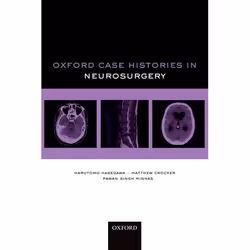 ISBN Oxford Case Histories in Neurosurgery, Harutomo Hasegawa, Matthew Crocker, Pawan Singh Minhas, Anglais, Oxford Universit ...