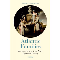 ISBN Atlantic Families ( Lives and Letters in the Later Eighteenth Century ), Anglais, Couverture rigide, 320 pages