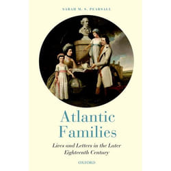 ISBN Atlantic Families ( Lives and Letters in the Later Eighteenth Century ) Couverture rigide