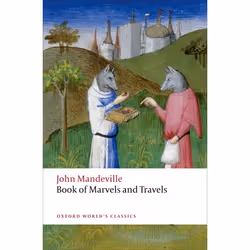 ISBN The Book of Marvels and Travels, John Mandeville, Anthony Bale, 224 pages, Anglais, Oxford University Press, 13/09/2012, ...