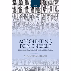 ISBN Accounting for Oneself ( Worth Status and the Social Order in Early Modern England ), Anglais, Livre broché, 384 pages