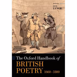 ISBN The Oxford Handbook of British Poetry 1660-1800, Jack Lynch, 816 pages, Anglais, Oxford University Press, 13/10/2016, un ...
