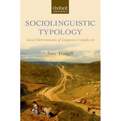 ISBN Sociolinguistic Typology ( Social Determinants of Linguistic Complexity ), Anglais, Couverture rigide, 288 pages