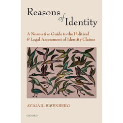 ISBN Reasons of Identity ( A Normative Guide to the Political and Legal Assessment of Identity Claims ) Couverture rigide