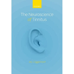 ISBN The Neuroscience of Tinnitus 320 pages Anglais