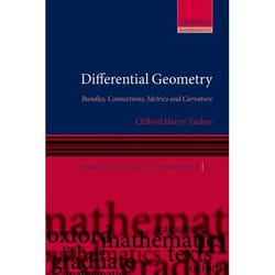 Differential Geometry: Bundles, Connections, Metrics And Curvature (Oxford Graduate Texts In Mathematics, Vol. 23) (Paperback)
