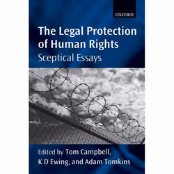 ISBN The Legal Protection of Human Rights ( Sceptical Essays ), Anglais, Couverture rigide, 552 pages