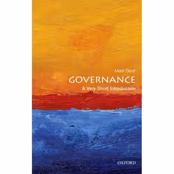 ISBN Governance: A Very Short Introduction, Mark Bevir, 152 pages, Anglais, Oxford University Press, 25/10/2012, unisexe