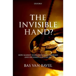 The Invisible Hand?: How Market Economies have Emerged and Declined Since AD 500 - [Version Originale]