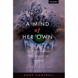 ISBN A Mind Of Her Own ( The evolutionary psychology of women ), Anne Campbell, 440 pages, Anglais, Oxford University Press, ...