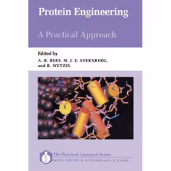 ISBN Protein Engineering: A Practical Approach, Anthony R. Rees, Michael J. E. Sternberg, Ronald Wetzel, unisexe, Oxford Univ ...