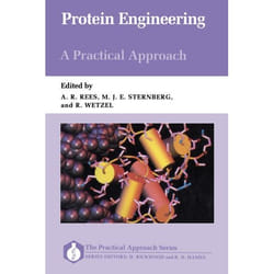 Protein Engineering,  Practical Approach Series
