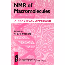 ISBN NMR of Macromolecules ( A Practical Approach ), Gordon C. K. Roberts, unisexe, Oxford University Press, 15/07/1993, 1 pi ...
