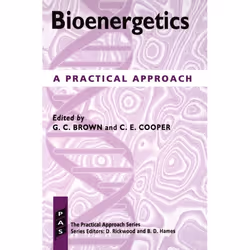 ISBN Bioenergetics ( A Practical Approach ), Guy C. Brown, Chris E. Cooper, unisexe, Oxford University Press, 31/08/1995, 1 p ...