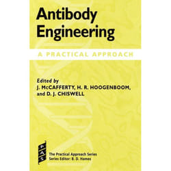 Antibody Engineering, The Practical Approach Series