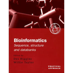 Bioinformatics, The Practical Approach Series