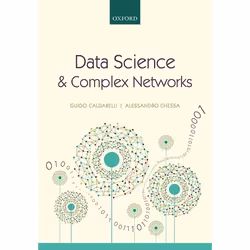 ISBN Data Science and Complex Networks ( Real Case Studies with Python ), Guido Caldarelli, Alessandro Chessa, Anglais, Oxfor ...