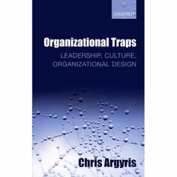 ISBN Organizational Traps ( Leadership Culture Organizational Design ), Anglais, Couverture rigide, 224 pages