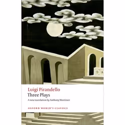 ISBN Three Plays ( Six Characters in Search of an Author Henry IV The Mountain Giants ), Luigi Pirandello, Anthony Mortimer,  ...