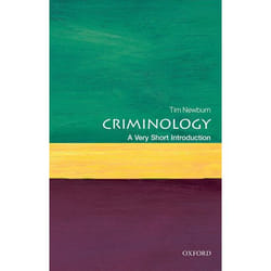 Criminology: A Very Short Introduction (Very Short Introductions) - [Version Originale]