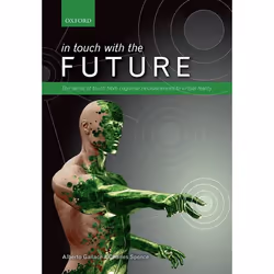 ISBN In touch with the future ( The sense of touch from cognitive neuroscience to virtual reality ), Alberto Gallace, Charles ...
