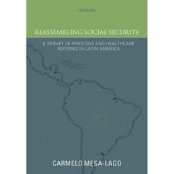 ISBN Reassembling Social Security ( A Survey of Pensions and Health Care Reforms in Latin America ) Couverture rigide