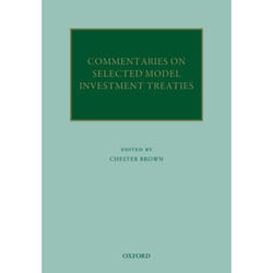 ISBN Commentaries on Selected Model Investment Treaties Anglais