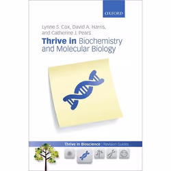 ISBN Thrive in Biochemistry and Molecular Biology, Lynne Cox, David Harris, Catherine Pears, unisexe, Oxford University Press ...