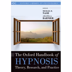 ISBN The Oxford Handbook of Hypnosis ( Theory Research and Practice ), Michael R. Nash, Amanda J. Barnier, Anglais, Oxford Un ...
