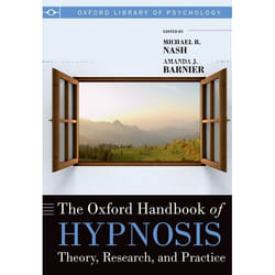 The Oxford Handbook Of Hypnosis Theory, Research, And Practice (Oxford Library Of Psychology) (Paperback)