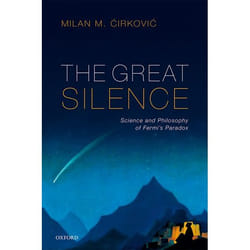The Great Silence: Science and Philosophy of Fermi's Paradox - [Version Originale]