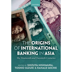 The Origins of International Banking in Asia - [Version Originale]